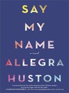 Cover image for Say My Name
